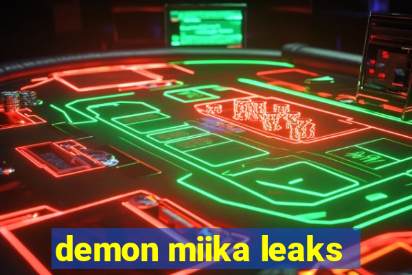 demon miika leaks